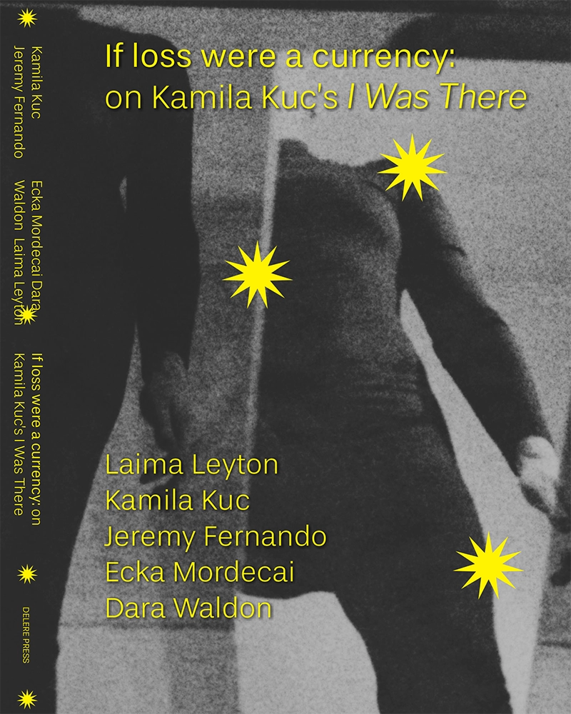 If Loss Were a Currency: On Kamila Kuc's I Was There - Book Cover