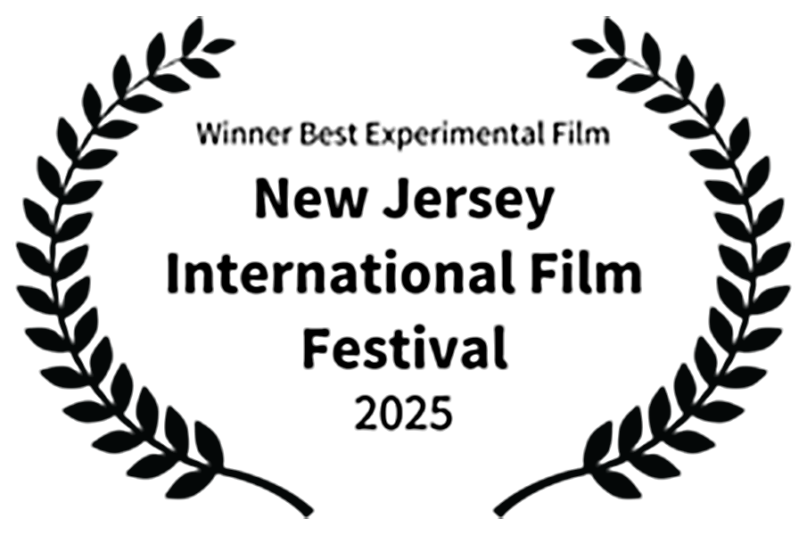 Winner Best Experimental Film - New Jersey International Film Festival 2025
